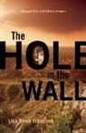 Lisa Rowe Fraustino - The Hole in the Wall