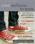 Lara Honos-Webb - The ADHD Workbook for Teens