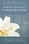 Linda Carlson, Linda E Carlson, Linda E. Carlson, Linda/ Speca Carlson, Michael Speca, Michael P. Speca... - Mindfulness-Based Cancer Recovery
