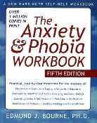 Edmund Bourne, Edmund J. Bourne, Edmund J. Bourne - The Anxiety and Phobia Workbook