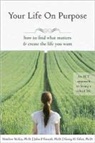 Georg H. Eifert, John P. Forsyth, Matthew Mckay, Matthew Forsyth Mckay, Matthew/ Forsyth McKay - Your Life on Purpose