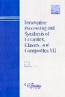 J. P. Singh, J. P. (Argonne National Laboratory) Bansal Singh, JP Singh, Narottam P Bansal, Narottam P. Bansal, Narottam P. (Nasa Bansal... - Innovative Processing and Synthesis of Ceramics, Glasses, and