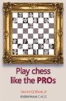 Danny Gormally - Play Chess like the Pros