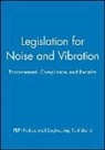 Pep (Professional Engineering Publishers, PEP (Professional Engineering Publishers), PEP (Professional Engineering Publishers), Professional Engineering Publishing - Legislation for Noise and Vibration