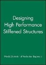 IMechE (Institution of Mechanical Engineers), Imeche (Institution Of Mechanical Engine, IMechE (Institution of Mechanical Engineers), Professional Engineering Publishing - Designing High Performance Stiffened Structures