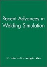 Pep, Pep (Professional Engineering Publishers, PEP (Professional Engineering Publishers), PEP (Professional Engineering Publishers), Professional Engineering Publishing - Recent Advances in Welding Simulation