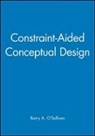 &amp;apos, O&amp;, O&amp;apos, B O'Sullivan, B.a. O'sullivan, Barry O'Sullivan... - Constraint-Aided Conceptual Design