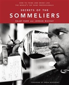 Ed Anderson, Jordan Mackay, Rajat Parr, Ed Anderson - Secrets of the Sommeliers