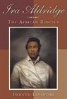 Bernth Lindfors, Bernth Lindfors - Ira Aldridge - The African Roscius