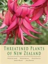 Peter De Lange, Peter/ Heenan De Lange, Peter Heenan, Peter de Lange, David Norton, Jeremy Rolfe... - Threatened Plants of New Zealand