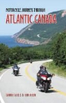Ken Aiken, Rannie Gillis, Rannis Gillis - Motorcycle Journeys Through Atlantic Canada