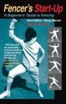 Doug Werner, Doug Werner - Fencer's Start-up