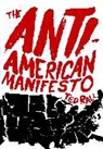 Ted Rall - The Anti-Ammerican Manifesto