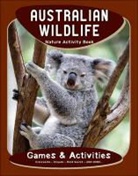 J. M. Kavanagh, James Kavanagh, James/ Leung Kavanagh, Waterford Press, Raymond Leung - Australian Wildlife Nature Activity Book