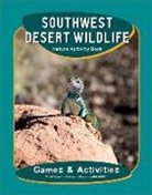J. M. Kavanagh, James Kavanagh, James/ Leung Kavanagh, Waterford Press, Raymond Leung - Southwest Desert Life Nature Activity Book
