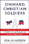 Hudson Deal, Deal Hudson, Deal Hudson, Deal W. Hudson, Deal Wyatt Hudson, Hudson Deal W. - Onward, Christian Soldiers