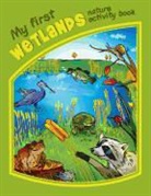 James Kavanagh, James/ Leung Kavanagh, Waterford Press, Raymond Leung, Steve Patton - Wetlands Nature Activity Book
