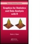 Kevin J. Keen - Graphics for Statistics and Data Analysis With R