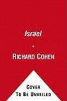 Richard Cohen - Israel: Is it Good for the Jews?