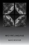 David Dowker - Machine Language