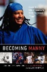 Shawn Boburg, Boburg Shawn, Jean Rhodes, Jean/ Boburg Rhodes, Rhodes Jean - Becoming Manny
