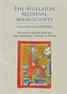 Ralph Hanna, Ralph Hanna, Thorlac Turville-Petre - The Wollaton Medieval Manuscripts - Texts, Owners and Readers