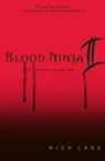 Nick Lake - Blood Ninja II