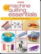Creative Publishing International, Editors of Cpi, Editors Of Creative Publishing, Editors of Creative Publishing Quayside, Editors of Creative Publishing Quayside Creative P, Quayside - New Machine Quilting Essentials