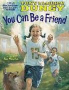 Lauren Dungy, Tony Dungy, Tony/ Dungy Dungy, Ron Mazellan - You Can Be a Friend