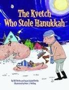 Bill Berlin, Bill/ Berlin Berlin, Susan Berlin, Susan Isakoff Berlin, Peter Welling, Peter J. Welling - The Kvetch Who Stole Hanukkah