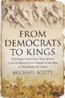 Michael Scott - From Democrats to Kings