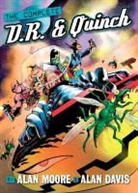 Alan Davis, Alan Moore, Alan Davis, Alan Moore - The Complete D.r. and Quinch