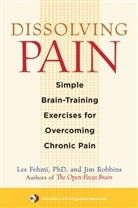 Les Fehmi, Robbins, Jim Robbins - Dissolving Pain