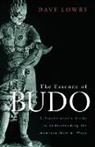 Dave Lowry - The Essence of Budo
