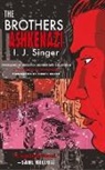 I. J Singer, I. J. Singer, I. J./ Greenberg Singer, Israel Joshua Singer - The Brothers Ashkenazi