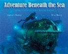 Kenneth Mallory, Brian Skerry, Brian Skerry - Adventures Beneath the Sea