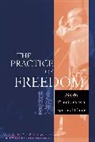 Wendy Palmer - The Practice of Freedom: Aikido Principles as a Spiritual Guide