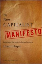 Umair Haque, Umar Haque - New Capitalist Manifesto