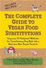 Joni Marie Newman, Joni-Marie Newman, Celine Steen, Celine Newman Steen, Celine Steen - Complete Guide to Vegan Food Substitutions Milk Meat to Sugar Soy