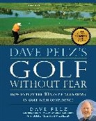 Dave Pelz, Pelz Dave - Dave Pelz's Golf Without Fear