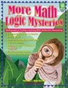 Marilynn L Rapp Buxton, Marilynn L. Rapp Buxton, Buxton Marilynn L Rapp Buxton, Marilynn L Rapp Buxton, Marilynn L. Rapp Buxton, Parker David Parker... - More Math Logic Mysteries, Grades 5-8