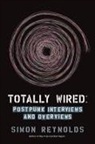 Simon Reynolds - Totally Wired