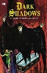 Donald Arneson, Arnold Drake, Donald Arneson, Arnold Drake, Joe Certa - Dark Shadows: The Complete Series, Volume 2