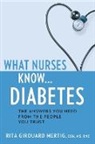 Rita Girouard Mertig - What Nurses Know...Diabetes