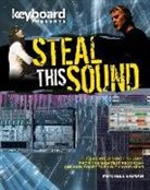Stephen (EDT) Fortner, Mitchell Sigman, SIGMAN MITCHELL, Mitchell Stigman, Stephen Fortner, Mitchell Sigman - STEAL THIS SOUND
