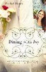 Rachel Hauck - Dining with Joy