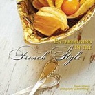 Eileen Johnson - Entertaining in the French Style