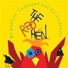 Rebecca Emberley, Rebecca/ Emberley Emberley, Ed Emberley - The Red Hen
