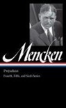 H L Mencken, H. L. Mencken, H. L./ Rodgers Mencken, Marion E Rodgers, Marion Elizabeth Rodgers, Marion Elizabeth Rodgers - H. L. Mencken: Prejudices Vol. 2 (LOA #207)