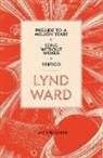 Art Spiegelman, Lynd Ward, Lynd/ Ward Ward, Lynd Ward, Art Spiegelman - Lynd Ward: Prelude to a Million Years, Song Without Words, Vertigo